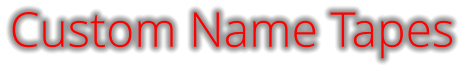 Custom Name Tapes